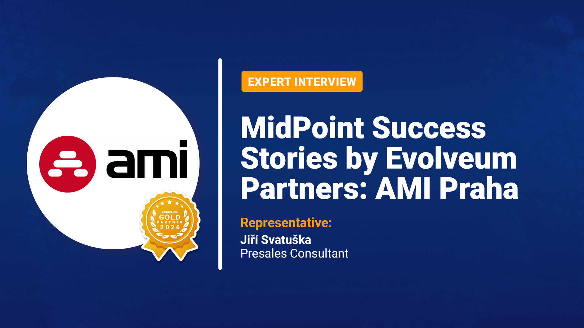 MidPoint Success Stories by Evolveum Partners: AMI Praha