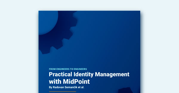 Practical Identity Management With MidPoint