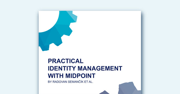 Practical Identity Management With MidPoint