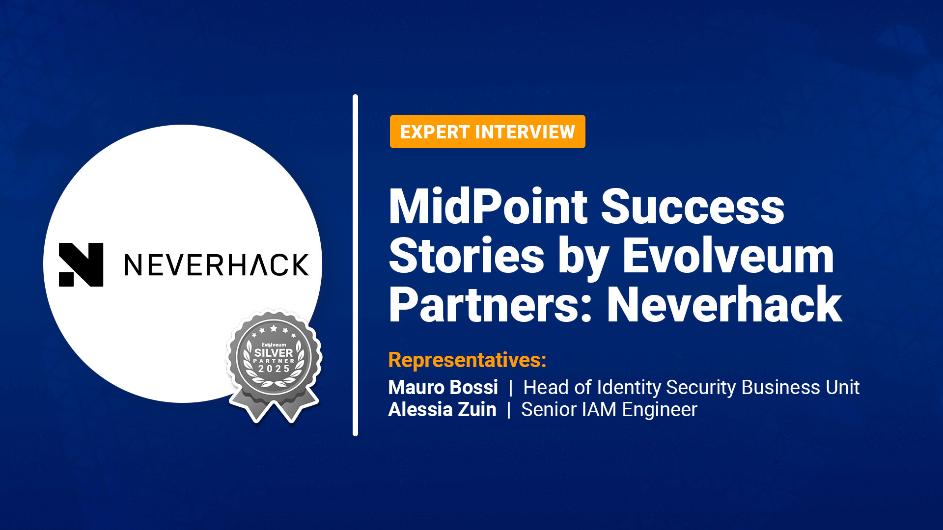MidPoint Success Stories by Evolveum Partners: Neverhack