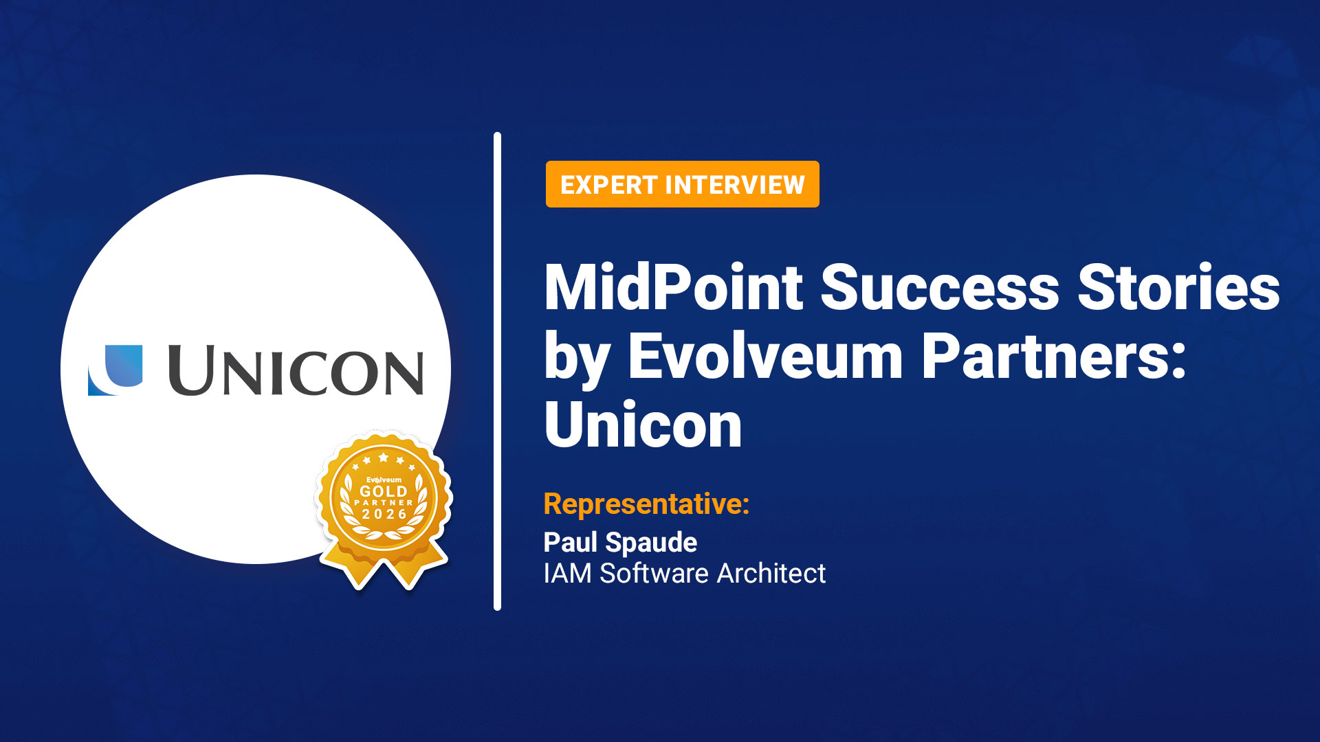 MidPoint Success Stories by Evolveum Partners: Unicon